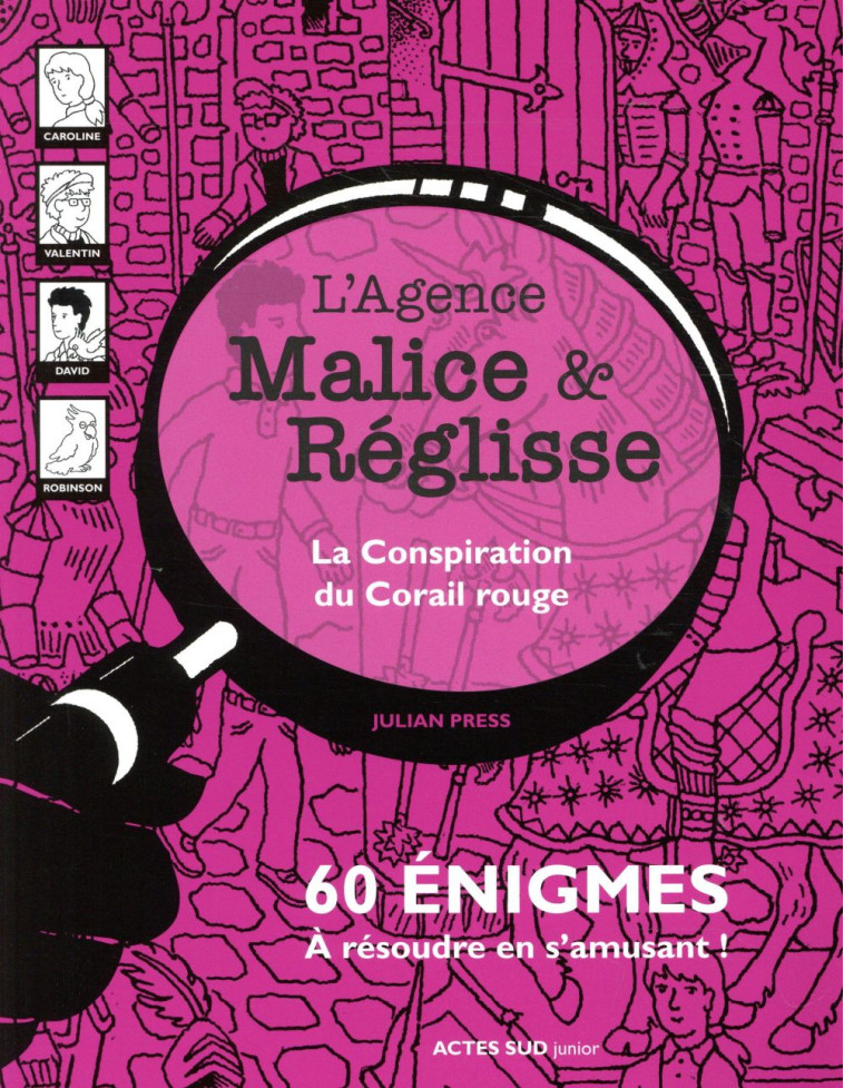 LA CONSPIRATION DU CORAIL ROUGE -  L-AGENCE MALICE & R?GLISSE - PRESS JULIAN - ACTES SUD