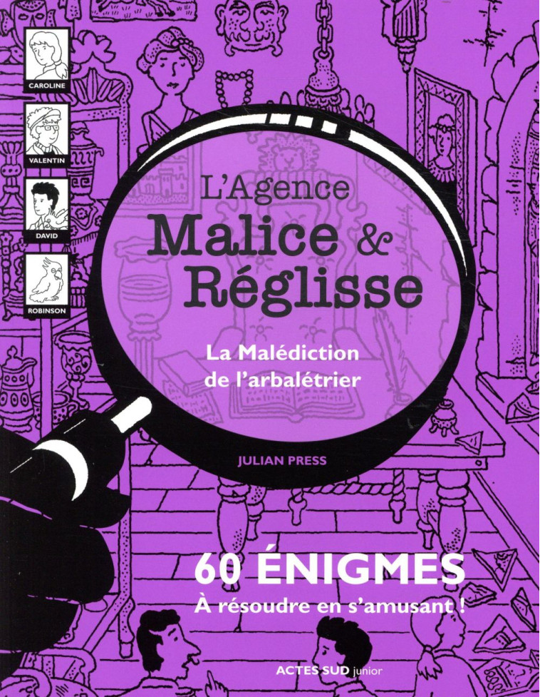 LA MALEDICTION DE L-ARBALETRIER - L-AGENCE MALICE & R?GLISSE - PRESS JULIAN - ACTES SUD