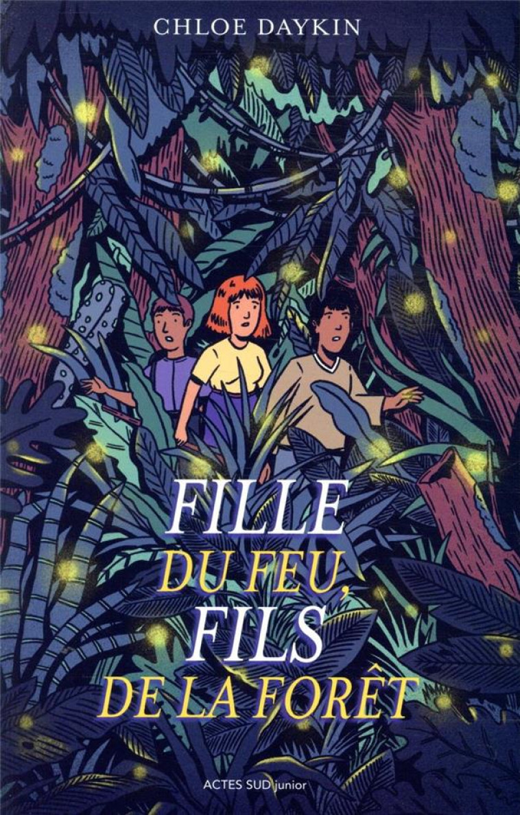 FILLE DU FEU, FILS DE LA FORET - DAYKIN CHLOE - ACTES SUD