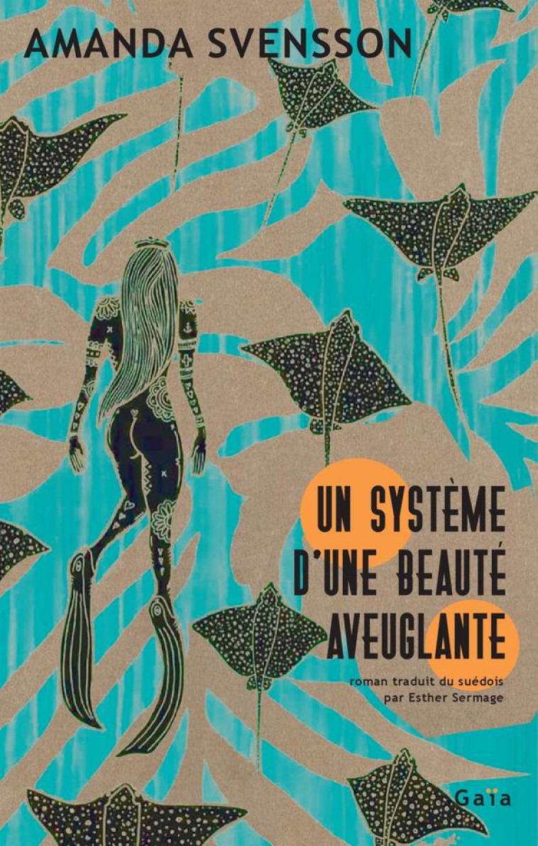 UN SYSTEME D-UNE BEAUTE AVEUGLANTE - SVENSSON AMANDA - ACTES SUD