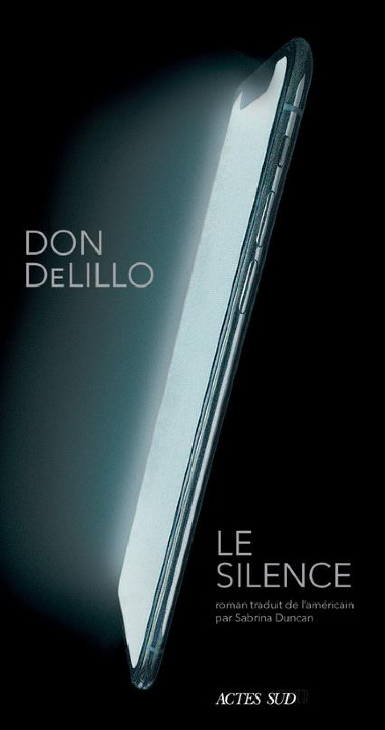 LE SILENCE - DELILLO DON - ACTES SUD