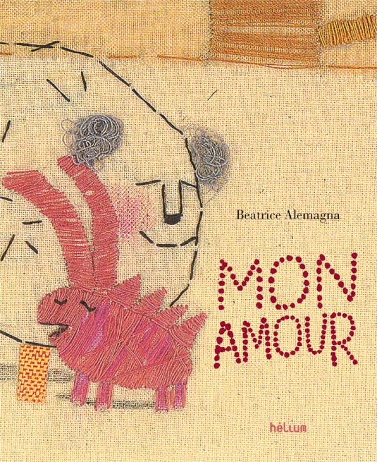 MON AMOUR - ALEMAGNA BEATRICE - ACTES SUD