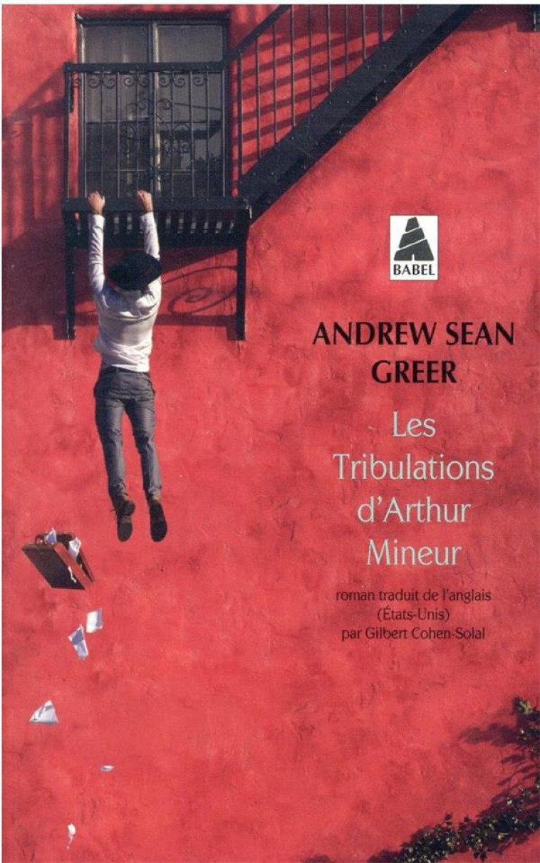 LES TRIBULATIONS D-ARTHUR MINEUR - GREER ANDREW SEAN - ACTES SUD