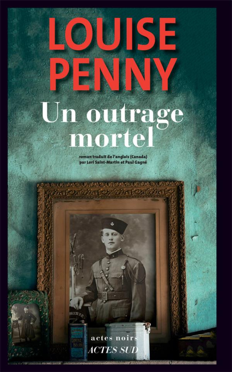 UN OUTRAGE MORTEL - PENNY LOUISE - ACTES SUD