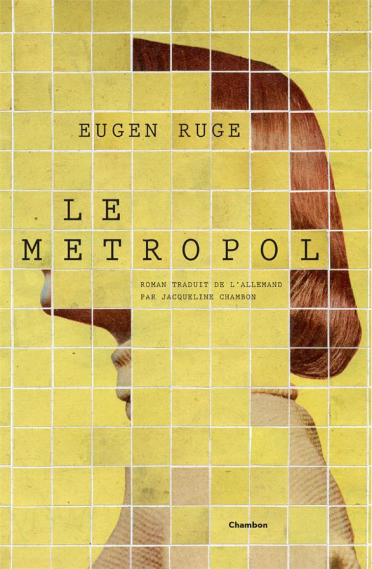 LE METROPOL - RUGE EUGEN - ACTES SUD