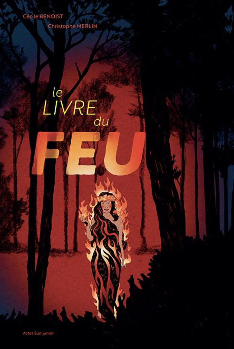 LE LIVRE DU FEU - BENOIST/MERLIN - ACTES SUD