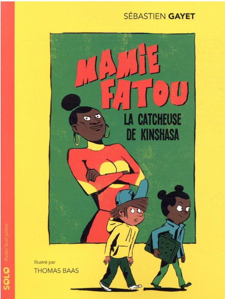 MAMIE FATOU, LA CATCHEUSE DE KINSHASA - GAYET/BAAS - ACTES SUD