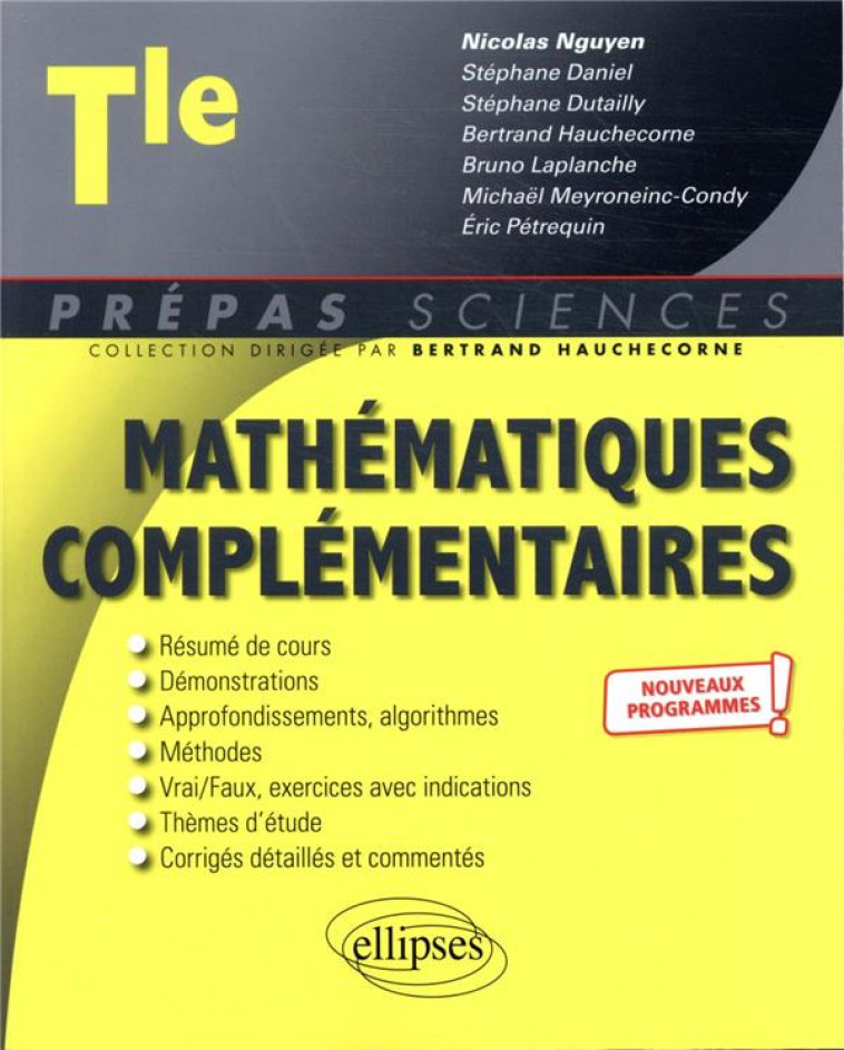 MATHEMATIQUES COMPLEMENTAIRES - TERMINALE - NOUVEAUX PROGRAMMES - NGUYEN/DANIEL - ELLIPSES MARKET