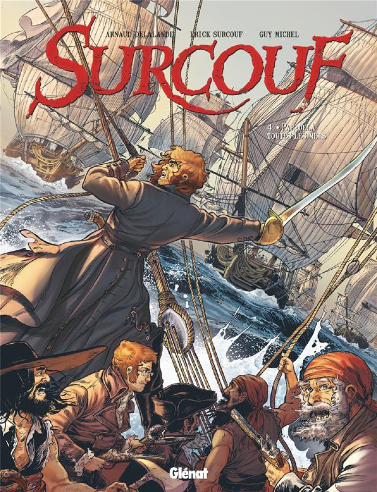 SURCOUF - TOME 04 - DELALANDE/SURCOUF - GLENAT