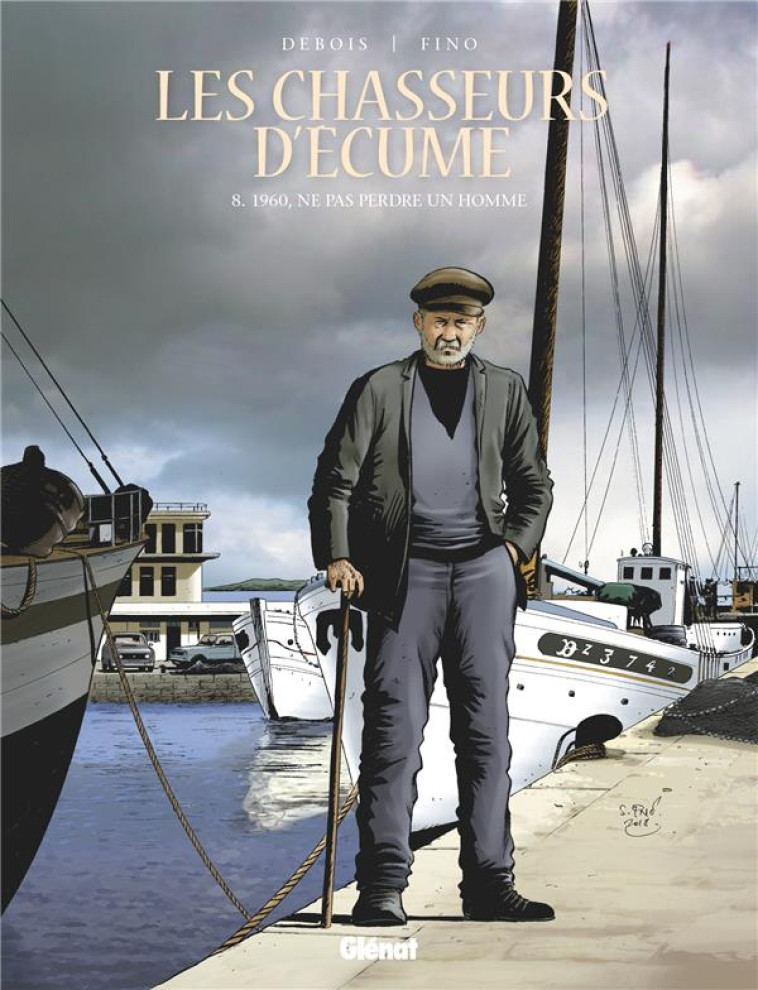 LES CHASSEURS D-ECUME - TOME 08 - DEBOIS/FINO - GLENAT