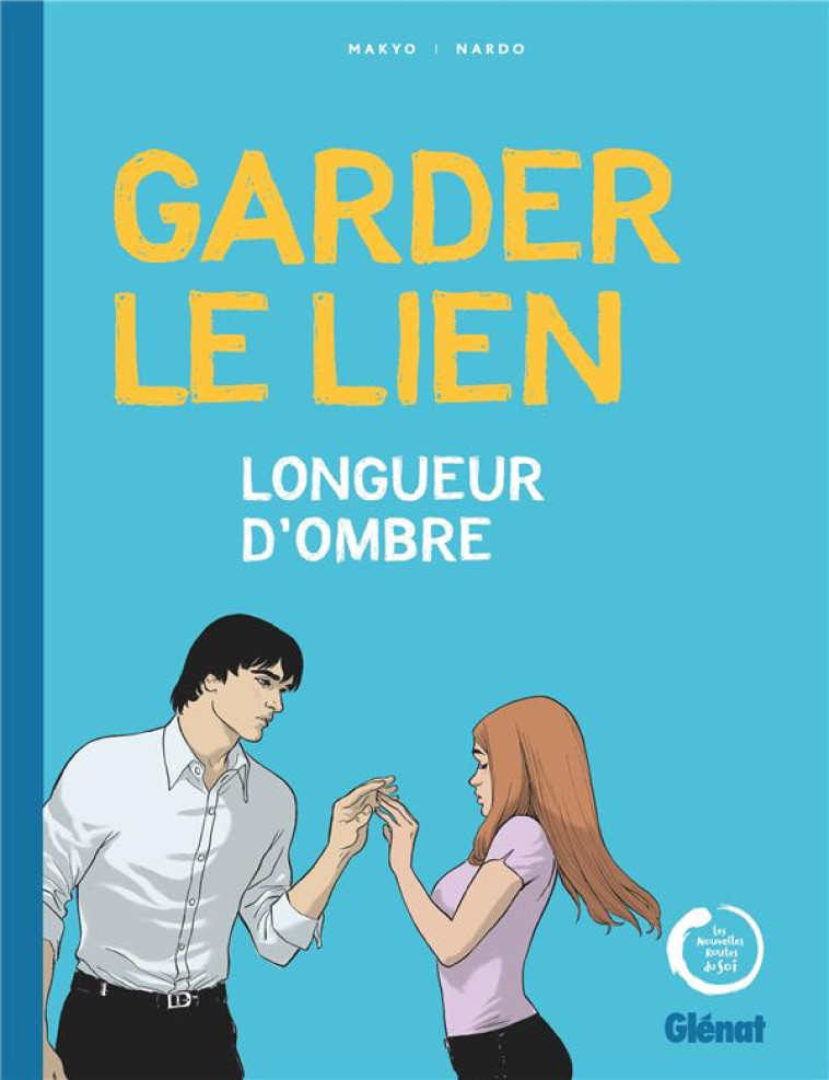 GARDER LE LIEN - LONGUEUR D-ONDES - MAKYO/NARDO - GLENAT