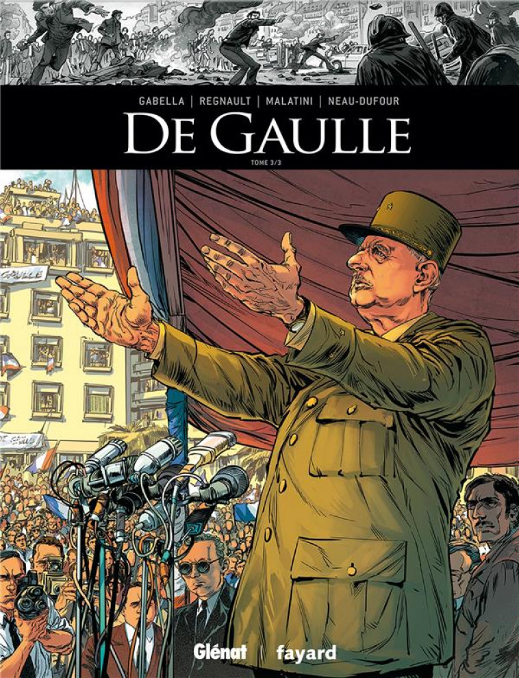 DE GAULLE - TOME 03 - GABELLA/REGNAULT - GLENAT