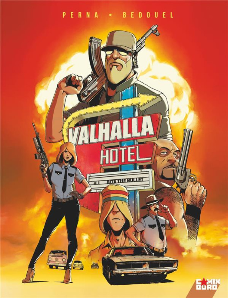 VALHALLA HOTEL - T01- BIT THE BULLET - PERNA/BEDOUEL - GLENAT