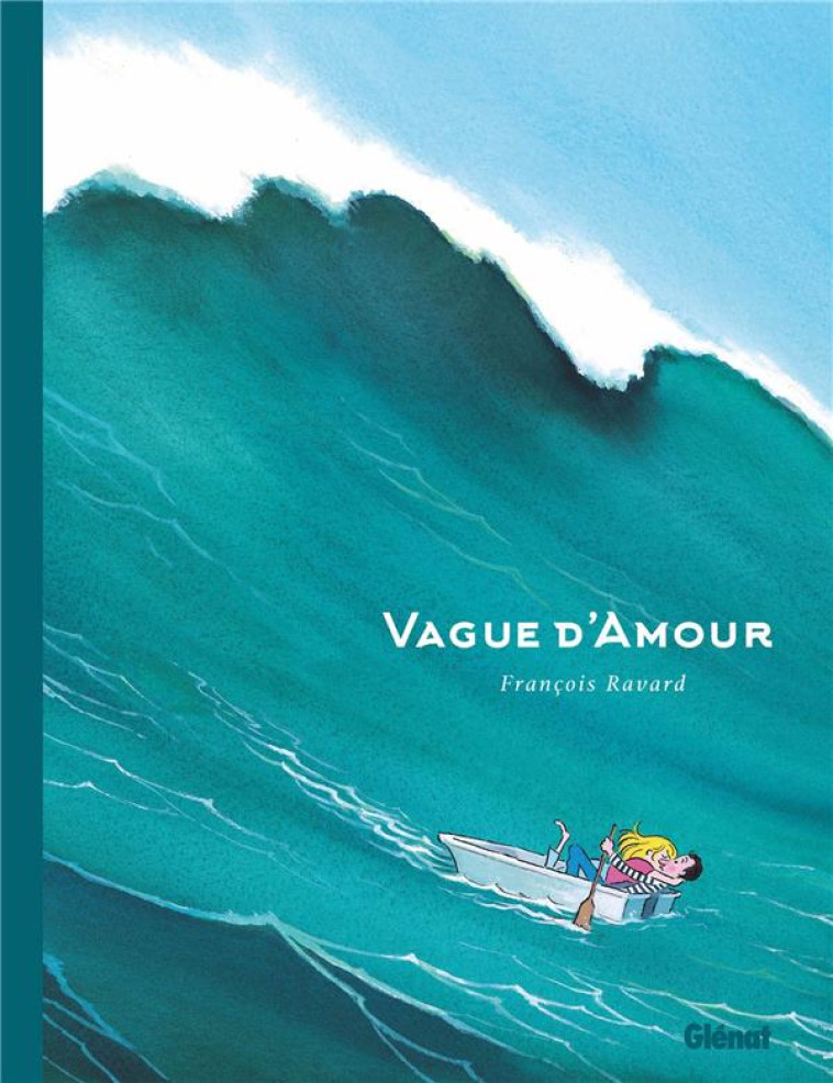 VAGUE D-AMOUR - RAVARD/VALOGNES - GLENAT