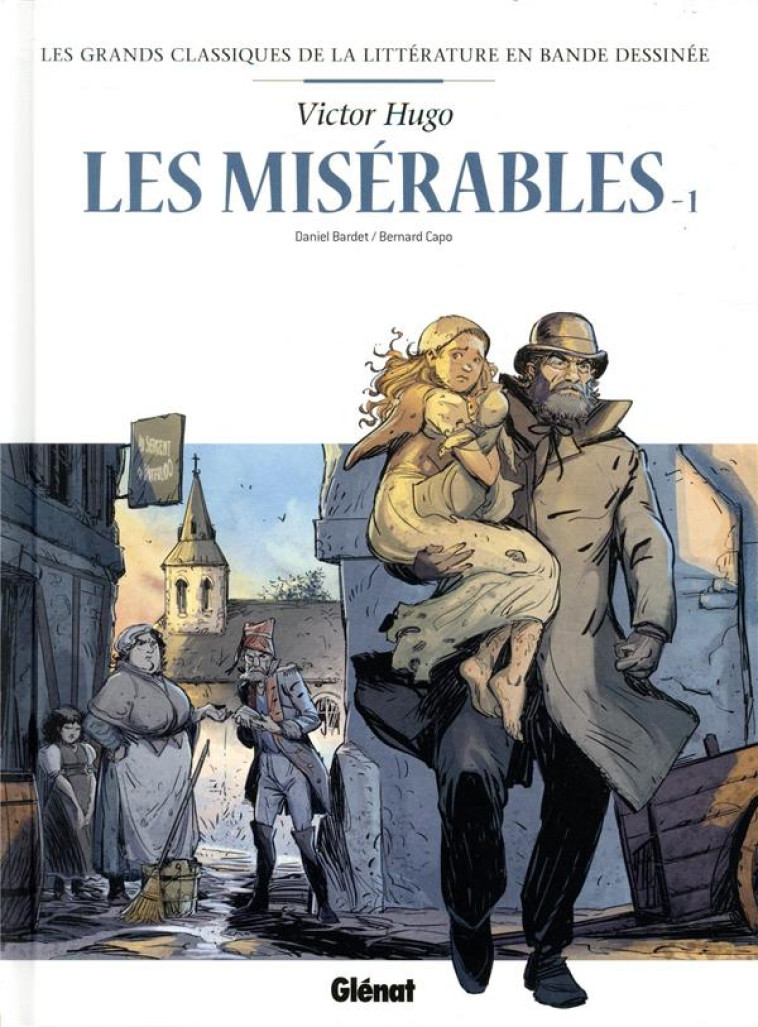 LES MISERABLES T01 EN BD - BARDET/CAPO/HUGO - GLENAT