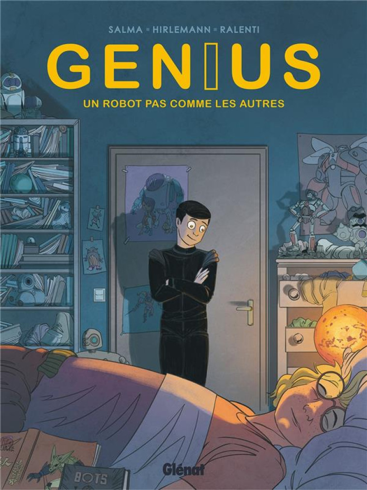 GENIUS - TOME 01 - UN ROBOT PAS COMME LES AUTRES - SALMA/HIRLEMANN - GLENAT