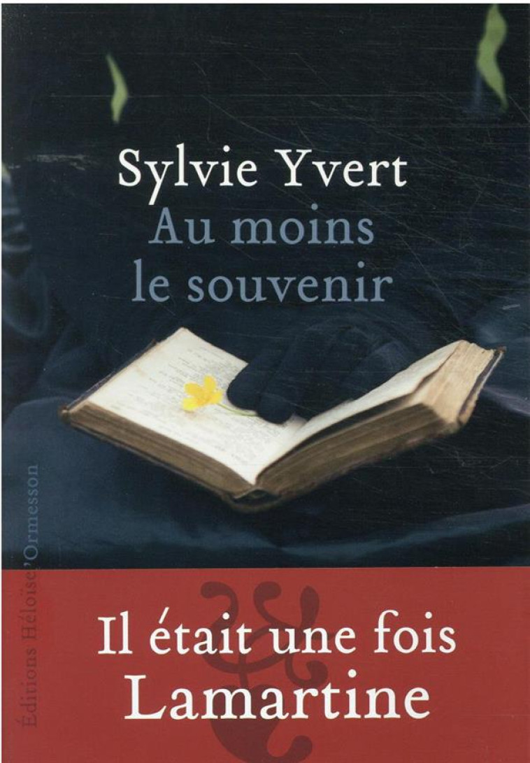 AU MOINS LE SOUVENIR - YVERT SYLVIE - H D ORMESSON