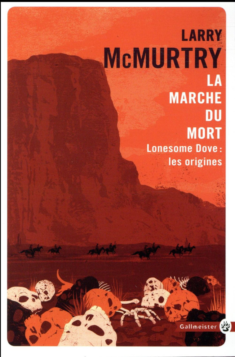 LA MARCHE DU MORTLONESOME DOVE ORIGINES - MCMURTRY LARRY - GALLMEISTER