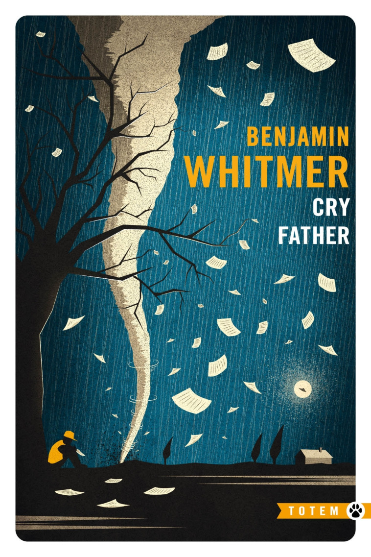 CRY FATHER - Benjamin Whitmer - GALLMEISTER