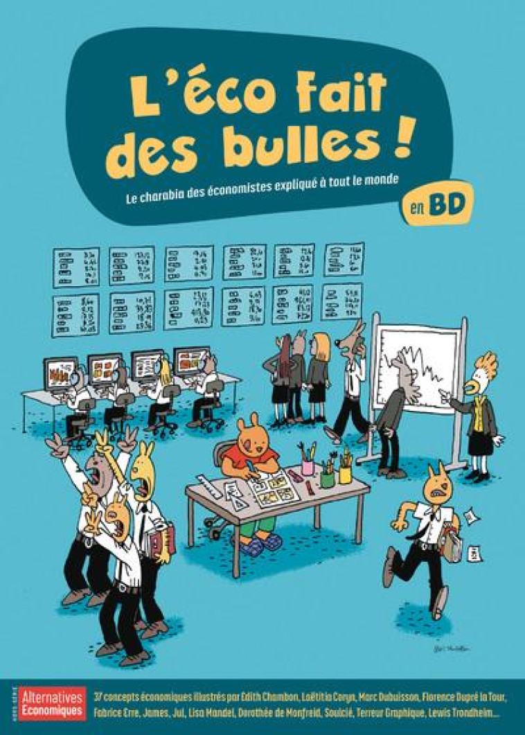 HORS-SERIE - L-ECO FAIT DES BULLES - LE CHARABIA DES ECONOMISTES EXPLIQUE A TOUT LE MONDE EN BD - COLLECTIF - NC