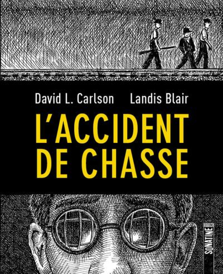 L-ACCIDENT DE CHASSE - CARLSON/BLAIR - SONATINE