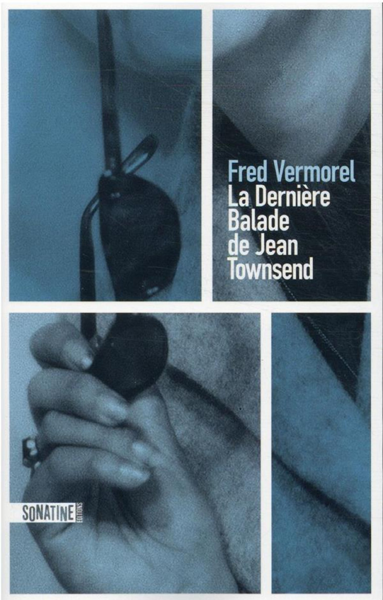 LA DERNIERE BALADE DE JEAN TOWNSEND - VERMOREL FREDERIC - SONATINE