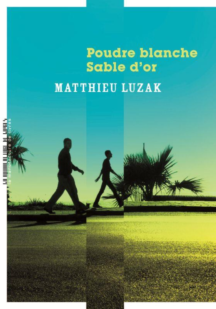 POUDRE BLANCHE SABLE D-OR - LUZAK MATTHIEU - MANUFACTURE LIV