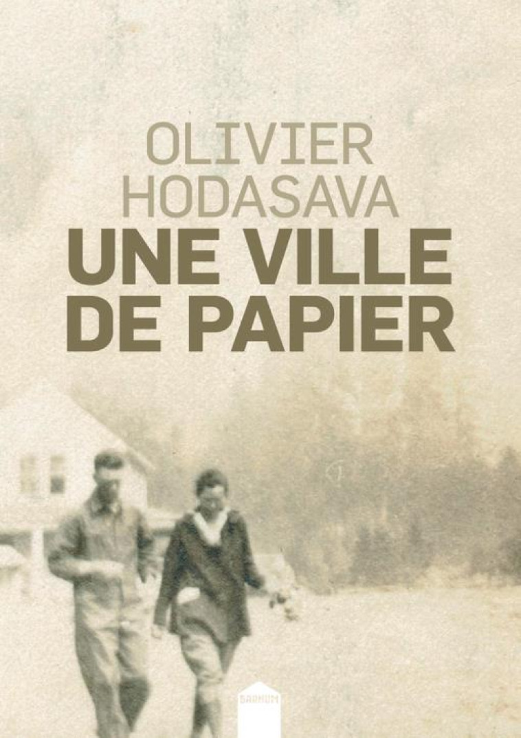 UNE VILLE DE PAPIER - HODASAVA OLIVIER - INCULTE