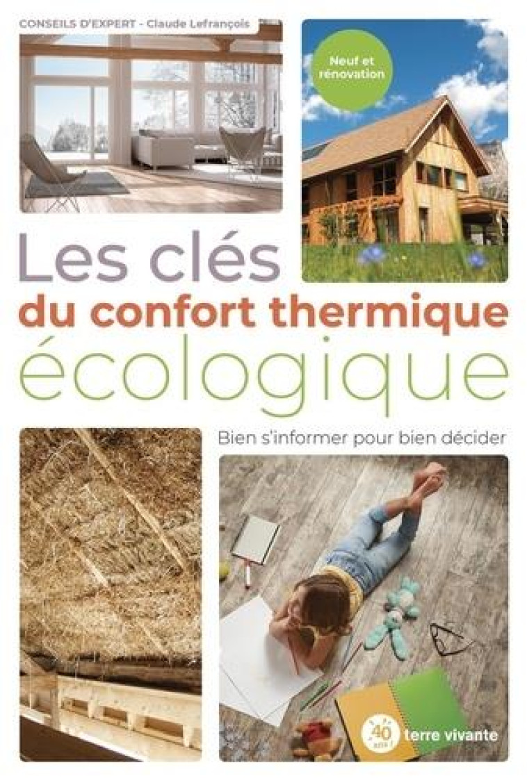 LES CLES DU CONFORT THERMIQUE ECOLOGIQUE - LEFRANCOIS CLAUDE - TERRE VIVANTE