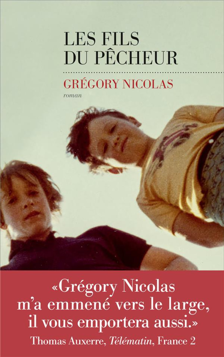 LES FILS DU PECHEUR - NICOLAS GREGORY - LES ESCALES