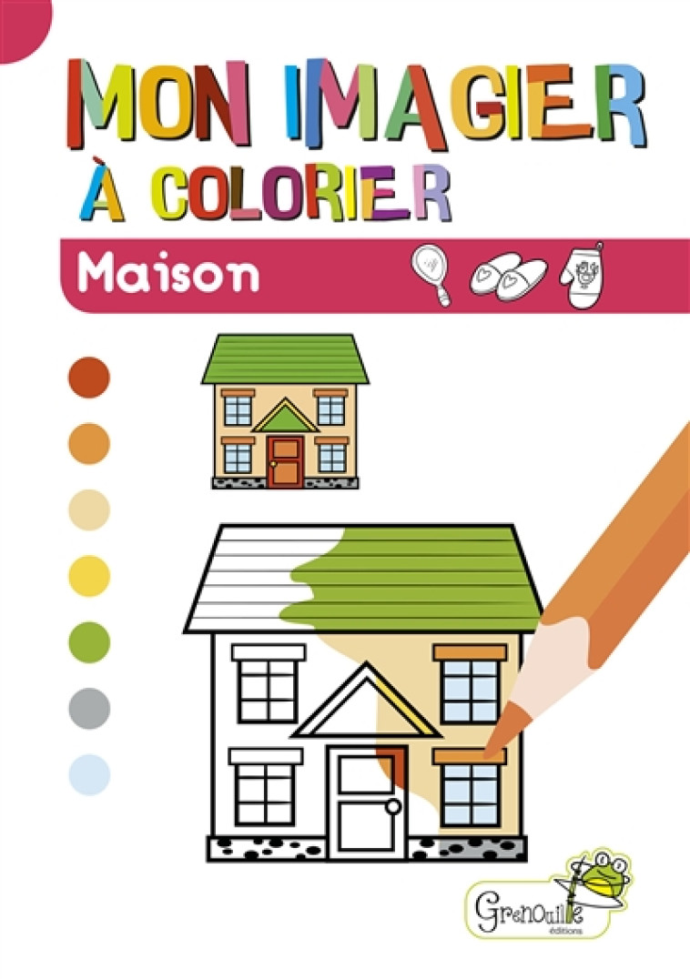 MAISON IMAGIER A COLORIER - COLLECTIF - GRENOUILLE