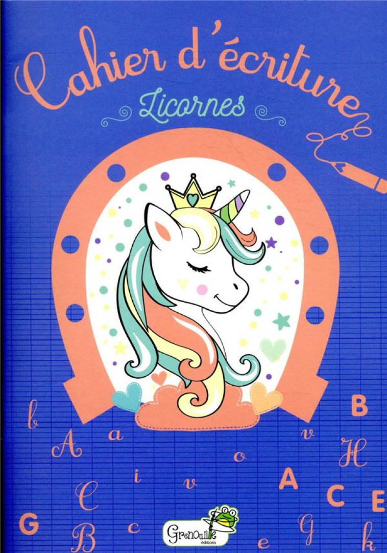 LICORNES CAHIER ?CRITURE - XXX - GRENOUILLE