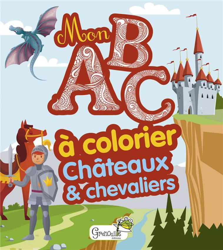 CHATEAUX ET CHEVALIERS - COLLECTIF - GRENOUILLE