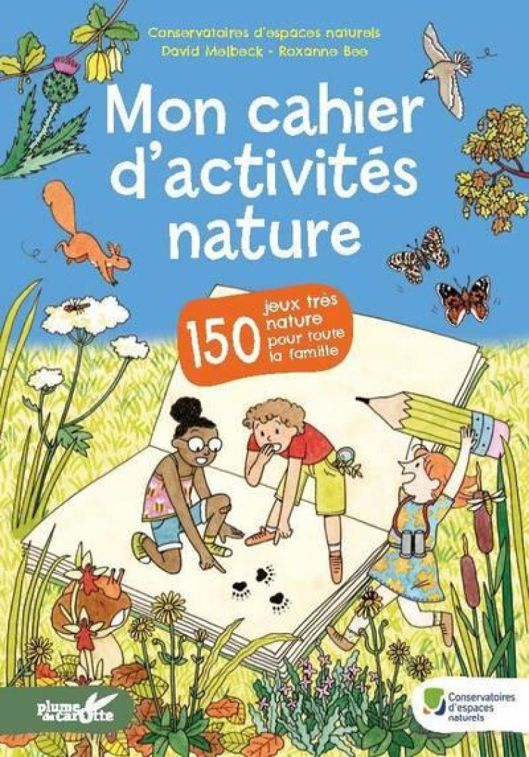 MON CAHIER D-ACTIVITES NATURE - MELBECK/BEE - PLUME CAROTTE