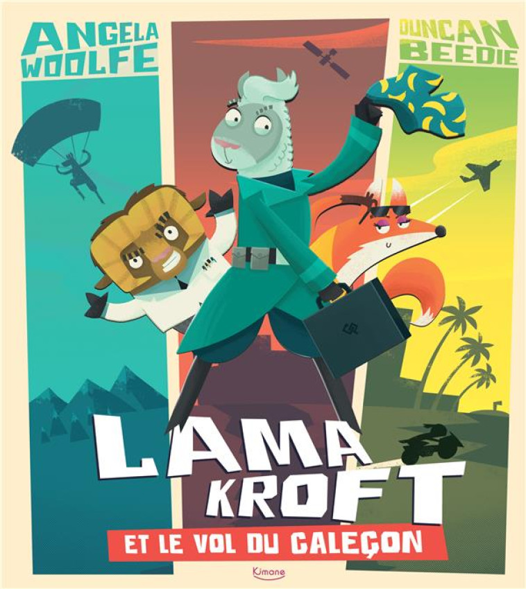 LAMA KROFT ET LE VOL DU CALECON - WOOLFE/BEEDIE - KIMANE