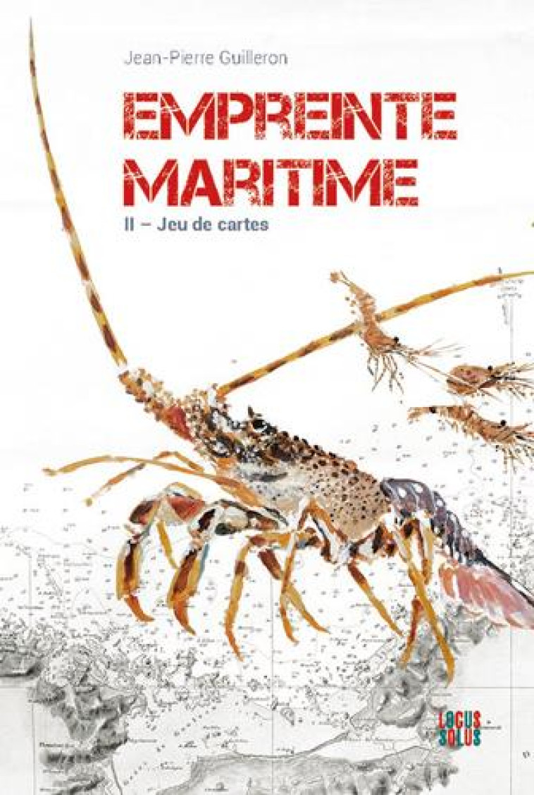 EMPREINTE MARITIME (TOME 2) - JEU DE CARTES - GUILLERON J-P. - LOCUS SOLUS