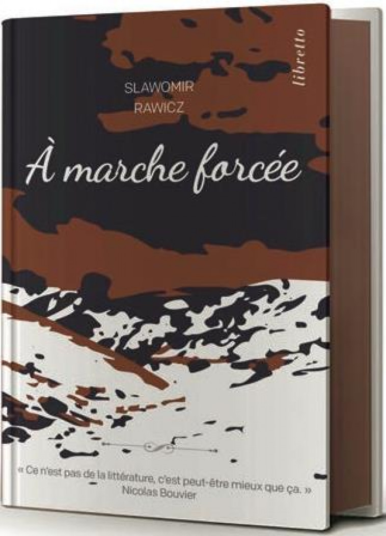 A MARCHE FORCEE - RAWICZ SLAVOMIR - LIBRETTO