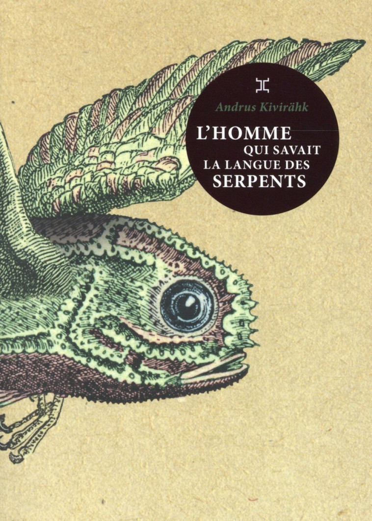 HOMME QUI SAVAIT LA LANGUE DES SERPENTS (L- ) - KIVIRAHK ANDRUS - Le Tripode