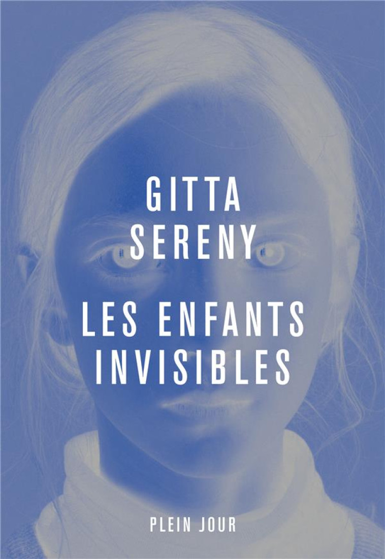 LES ENFANTS INVISIBLES - SERENY GITTA - PLEIN JOUR