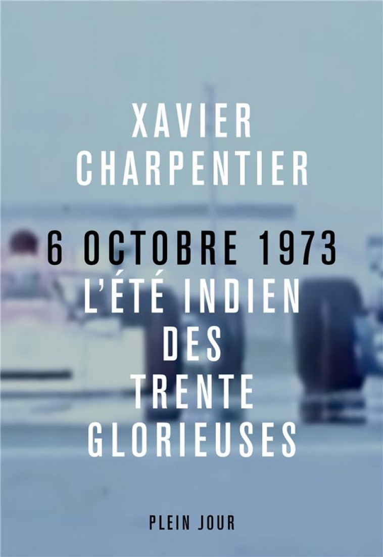 LE 6 OCTOBRE 1973 - CHARPENTIER XAVIER - PLEIN JOUR