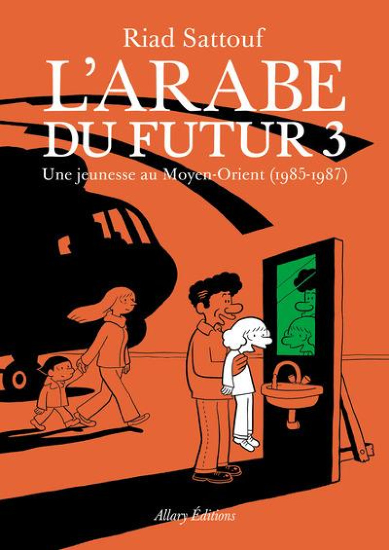 L-ARABE DU FUTUR T03 - SATTOUF RIAD - Allary éditions