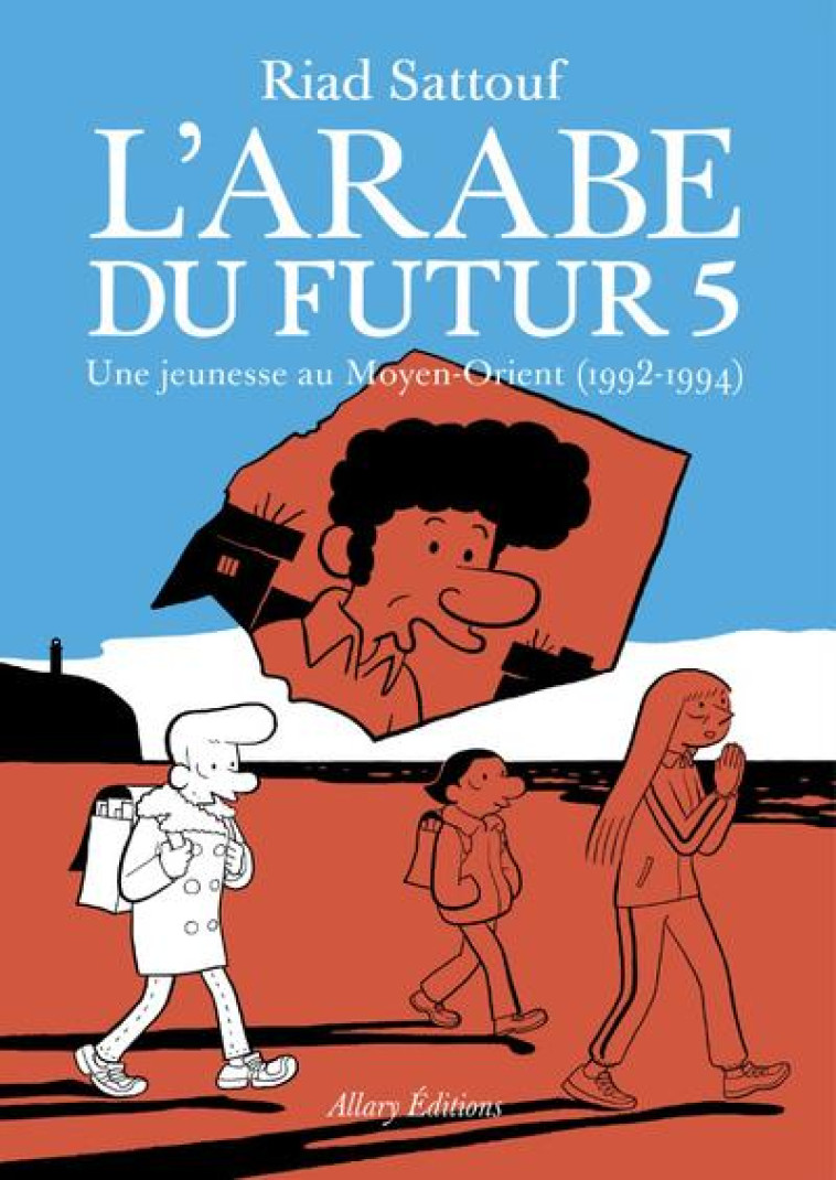 L-ARABE DU FUTUR - T05 - SATTOUF RIAD - ALLARY