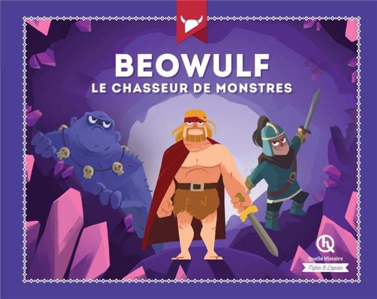 BEOWULF - LE CHASSEUR DE MONSTRES - XXX - QUELLE HISTOIRE