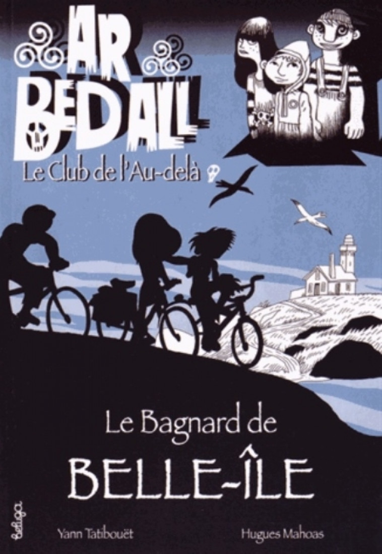 AR BED ALL - LE CLUB DE L-AU-DELA : LE BAGN ARD DE BELLE-ILE - TATIBOUET/MAHOAS - Beluga