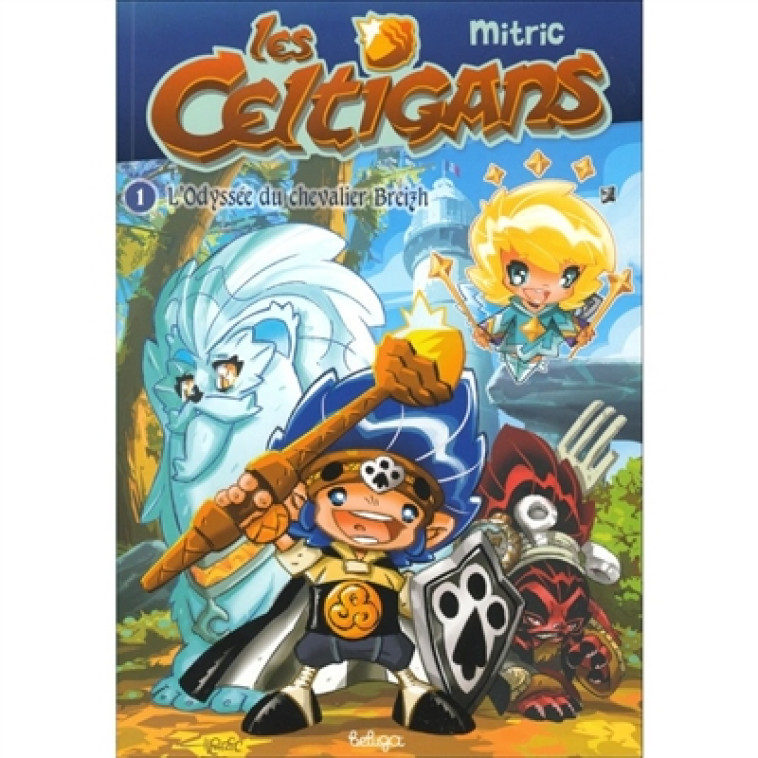 LES CELTIGANS - T01 - LES CELTIGANS - L-ODYSSEE DU CHEVALIER BREIZH - MITRIC - BELUGA