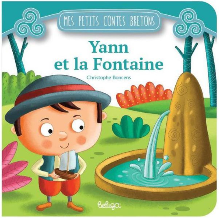 YANN ET LA FONTAINE - BONCENS CHRISTOPHE - BELUGA