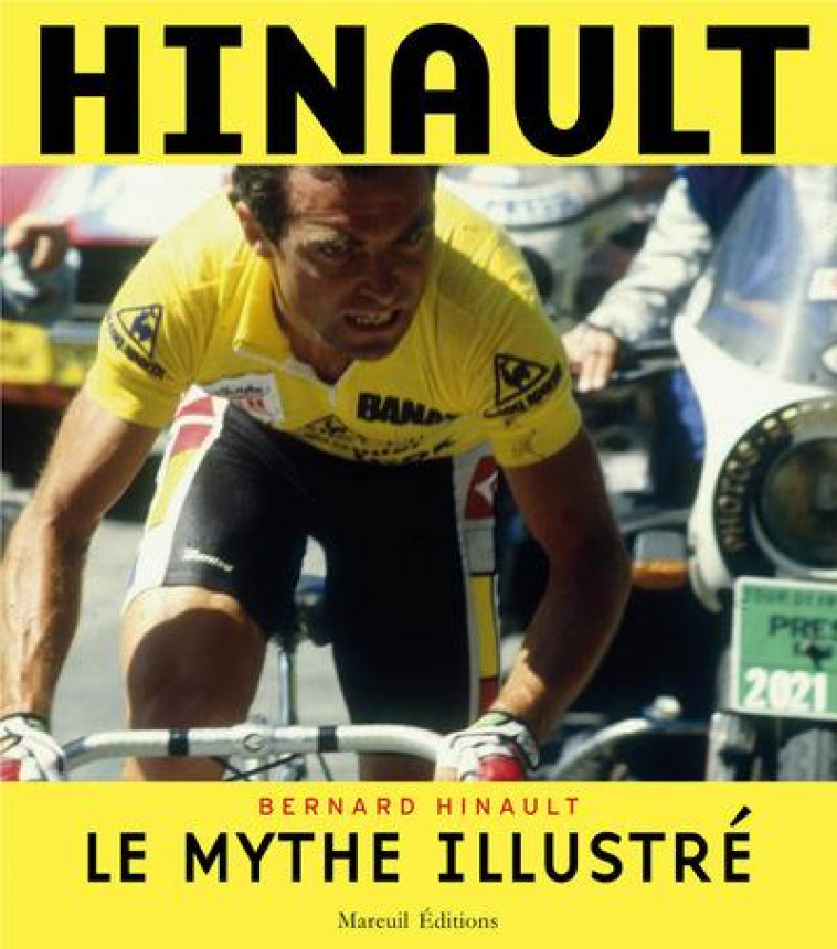 HINAULT, LE MYTHE ILLUSTRE - HINAULT/BROUCHON - MAREUIL