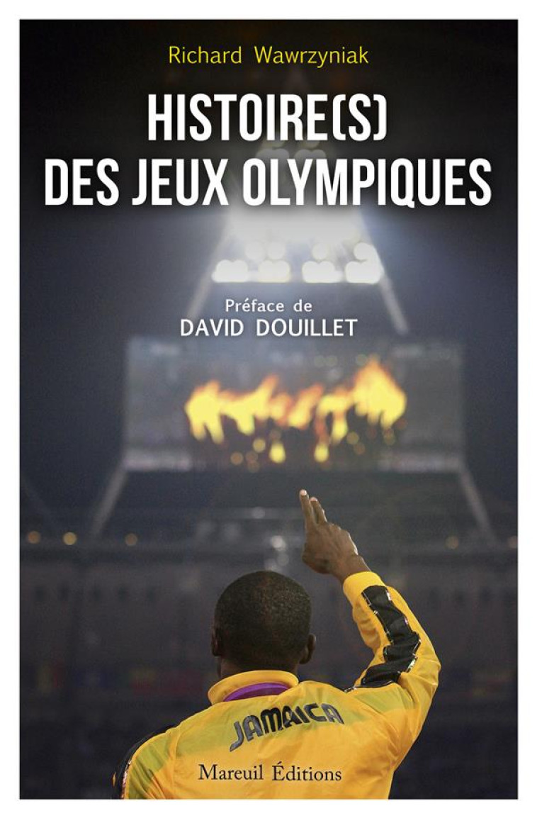 HISTOIRE (S) DES JEUX OLYMPIQUES - WAWRZYNIAK/DOUILLET - MAREUIL