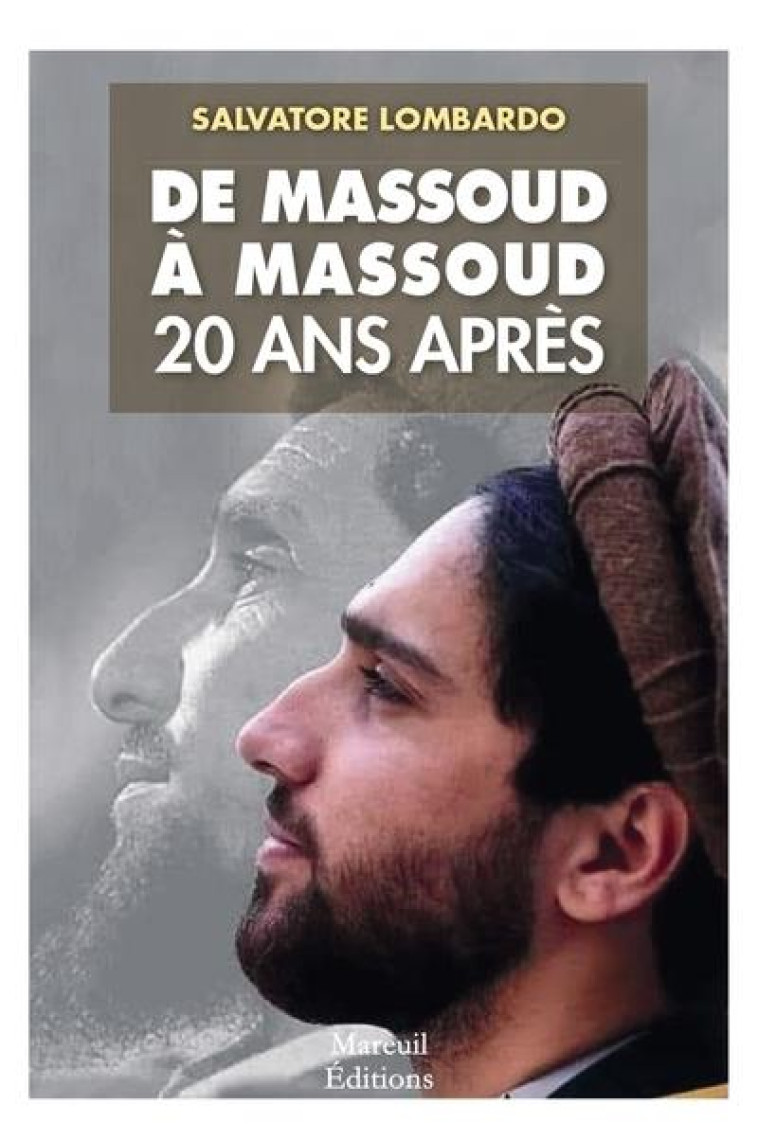 DE MASSOUD A MASSOUD 20 ANS APRES - VOL01 - LOMBARDO SALVATORE - MAREUIL