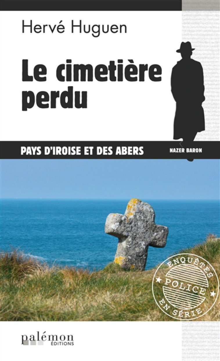 CIMETIERE PERDU - HUGUEN HERVE - Ed. du Palémon